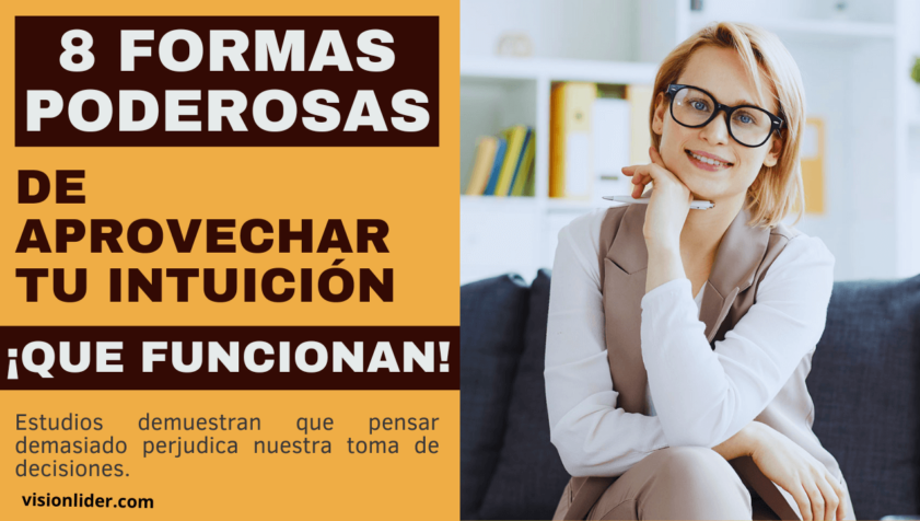 8 formas poderosas de aprovechar tu intuición (¡que funcionan!)