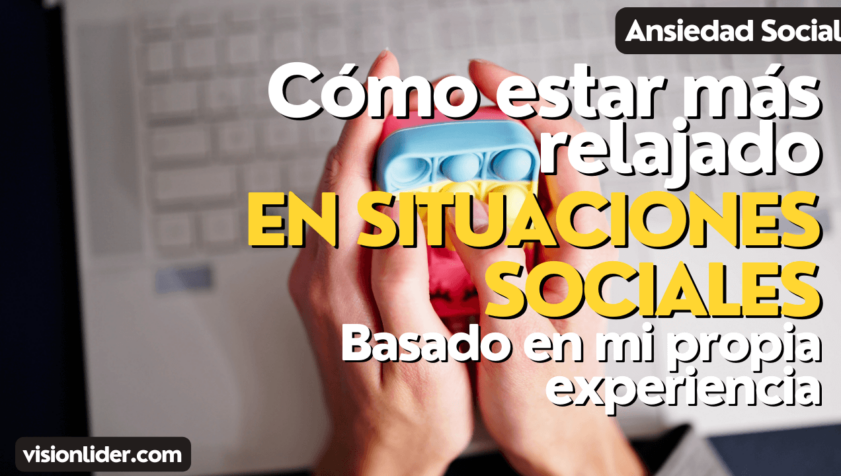 Cómo estar más relajado en situaciones sociales