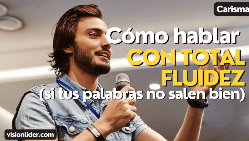 Cómo hablar con fluidez (si tus palabras no salen bien)