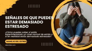 Señales de que puedes estar demasiado estresado