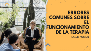 Errores comunes sobre el funcionamiento de la terapia