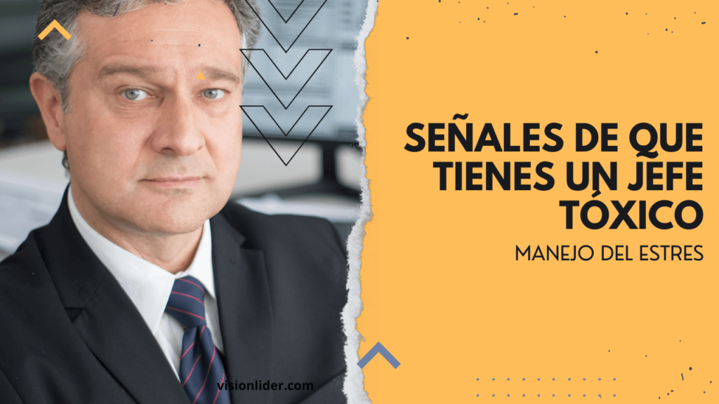Señales de que tienes un jefe tóxico